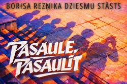 "PASAULE, PASAULĪT" Borisa Rezņika dziesmu VisitLivani.lv